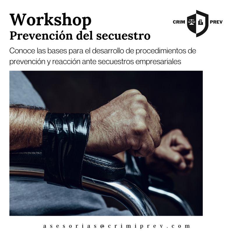 Workshop: Prevención empresarial de secuestros