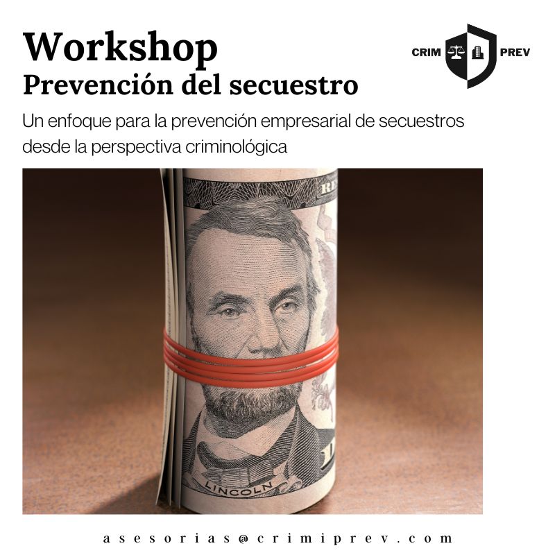 Workshop: Prevención empresarial de secuestros