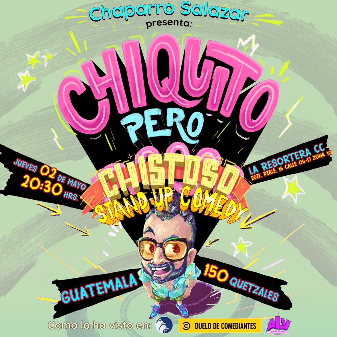 CHAPARRO SALAZAR - CHIQUITO PERO CHISTOSO  - STAND UP COMEDY